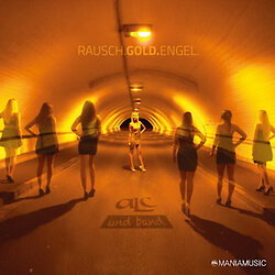 ALC und Band - Rausch.Gold.Engel